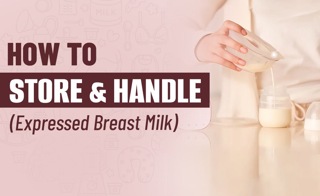 How to Store and Handle Expressed Breast Milk Safely - Muminity