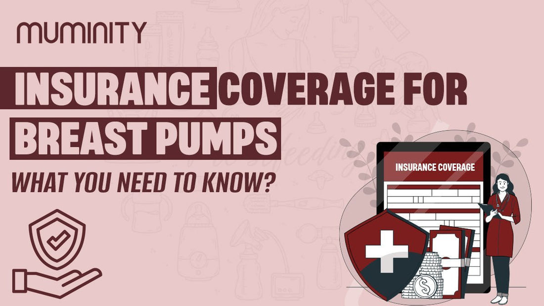 Insurance Coverage for Breast Pumps: What You Need to Know - Muminity