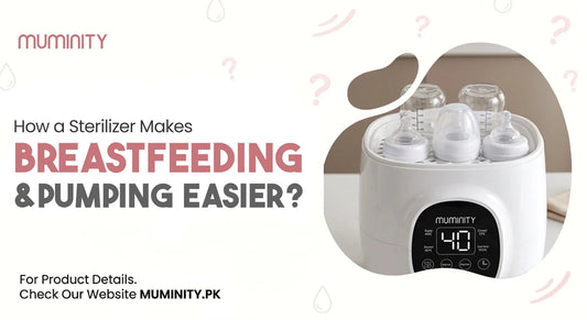 How a Sterilizer Makes Breastfeeding and Pumping Easier? - Muminity