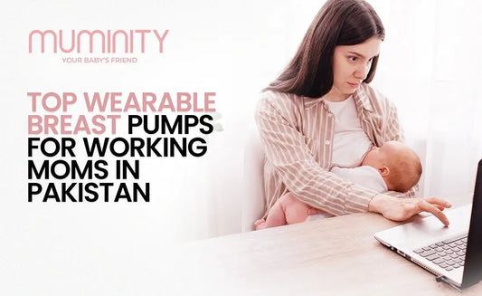 Top Wearable Breast Pumps for Working Moms in Pakistan - Muminity