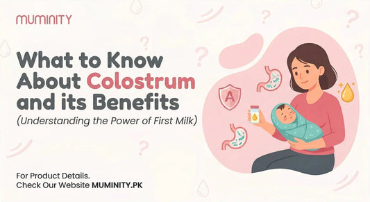 What to Know About Colostrum and its Benefits? - Muminity