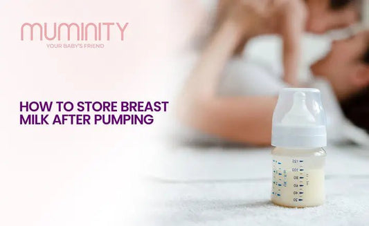 How to Store Breast Milk After Pumping - Muminity